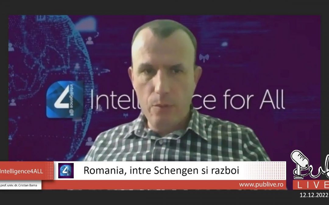 Romania, intre Schengen si razboi // Intelligence4ALL – 12.12.2022